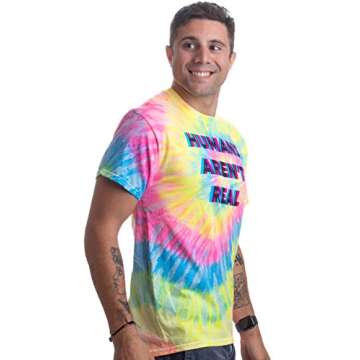 Ann Arbor T-shirt Co. Humans aren't Real | Funny Festival Hippy Rave Drug Tie Dye for Men or Women T-Shirt - M
