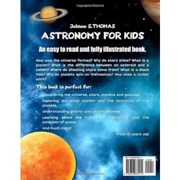 ASTRONOMY FOR KIDS: Discover the stars, the planets, the galaxies, our solar system, the universe an...