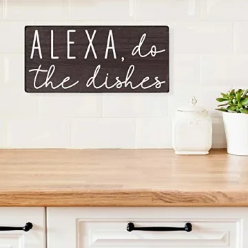 Funny Kitchen Decor - Alexa Do the Dishes Sign for Home