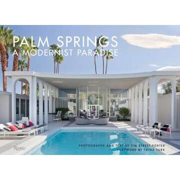 Palm Springs: A Modernist Paradise - Coffee Table Book