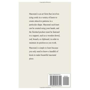 MACRAMÉ BASIC KNOTS FOR BEGINNERS: An Essential Guide to Learning How to Tie Basic Macramé Knots