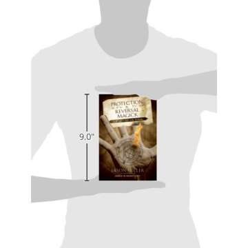 Protection & Reversal Magick: A Witch's Defense Manual (Beyond 101)