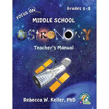 Focus On Middle School Astronomy Teacher's Manual: Engage Your Students with Stellar Lessons