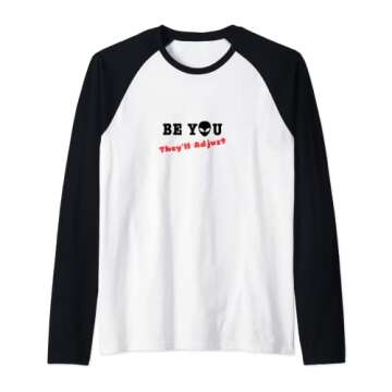 Be You They'll Adjust Alien Raglan Baseball Tee