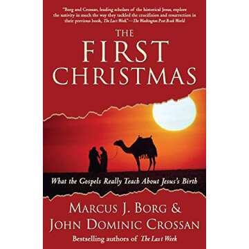 The First Christmas: What the Gospels Really Teach About Jesus's Birth