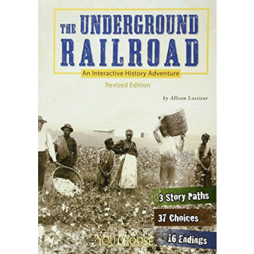 The Underground Railroad: An Interactive History Adventure