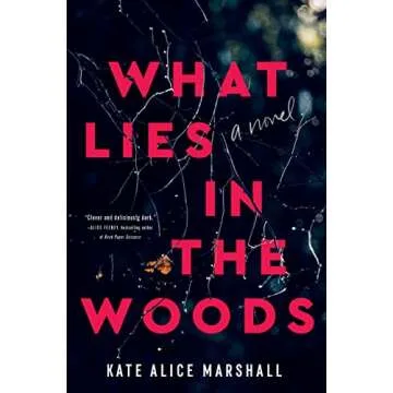 What Lies in the Woods: A Gripping Adult Mystery Novel with Twists and Thrills