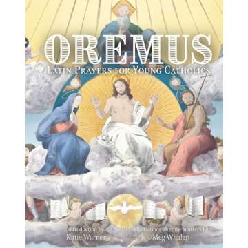 Oremus: Latin Prayers for Young Catholics