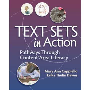 Transform Your Teaching with Text Sets in Action for All Grades