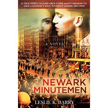 Newark Minutemen: A True 1930s Legend About One Man's Mission to Save a Nation's Soul Without Losing...