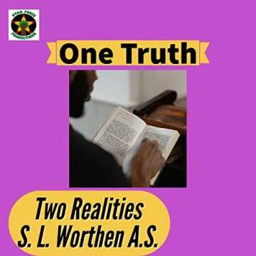 One Truth Two Realities: A Thought-Provoking Exploration of Perspective