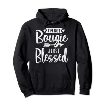Im Not Bougie Just Blessed Melanin Poppin Christmas Gift Tee Pullover Hoodie