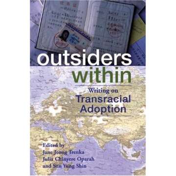 Outsiders Within: Writing on Transracial Adoption