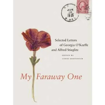 My Faraway One: Selected Letters of Georgia O'Keeffe and Alfred Stieglitz: Volume One, 1915-1933