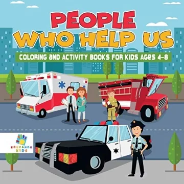 People Who Help Us Coloring and Activity Books for Kids Ages 4-8