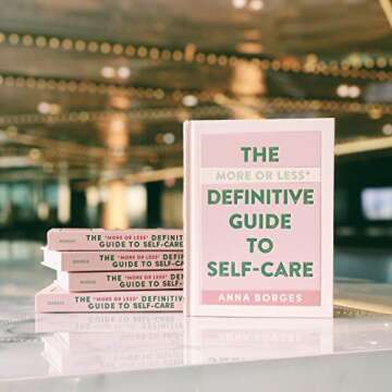 The More or Less Definitive Guide to Self-Care
