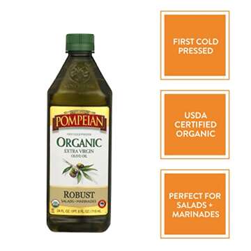 Pompeian USDA Organic Robust Extra Virgin Olive Oil, First Cold Pressed, Full-Bodied Flavor, Perfect for Salad Dressings & Marinades, 24 FL. OZ.