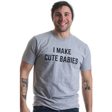 I Make Cute Babies Funny New Dad Unisex T-shirt Sport Grey