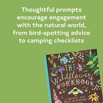 The Wildflower's Workbook: A Journal for Self-Discovery in Nature (Nature Journals, Self-Discovery Journals, Books about Mindfulness, Creativity Books, Guided Journal) (Katie Daisy)