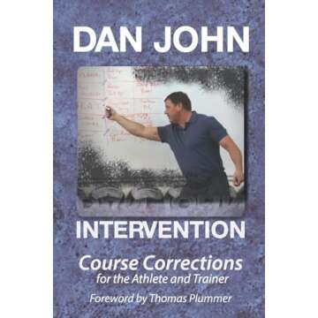 Intervention: Course Corrections for the Athlete and Trainer by John, Dan (2013) Paperback