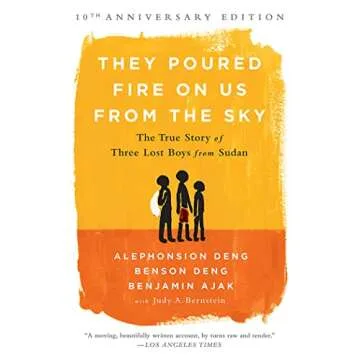 They Poured Fire on Us From the Sky: The True Story of Three Lost Boys from Sudan