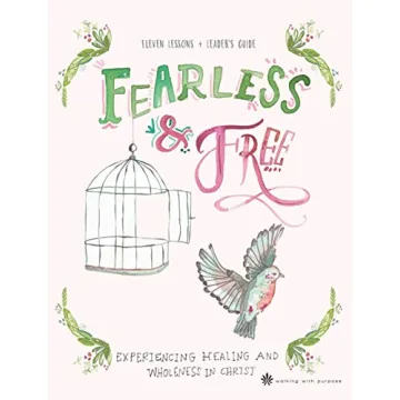 Fearless & Free 11 Lessons Spiritual Growth Bible Study