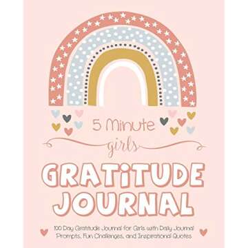 5 Minute Girls Gratitude Journal: 100 Day Gratitude Journal for Girls with Daily Journal Prompts, Fu...