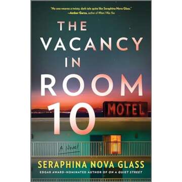 The Vacancy in Room 10: Secrets, Revenge, And Murder Collide in this Chilling Thriller Set in New Me...