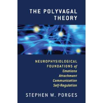 Deepen Your Understanding with The Polyvagal Theory Book