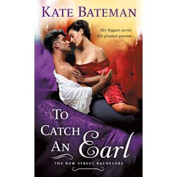To Catch an Earl: A Bow Street Bachelors Novel