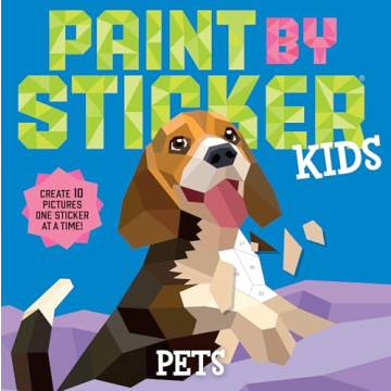 Paint by Sticker Kids: Pets - Fun Sticker Art for Kids!