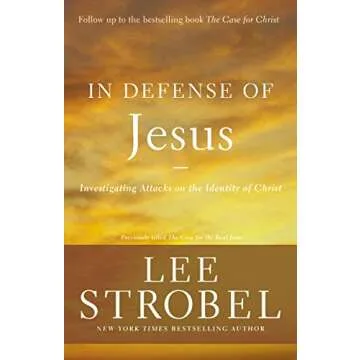 In Defense of Jesus: A Thought-Provoking Examination of Christ's Identity