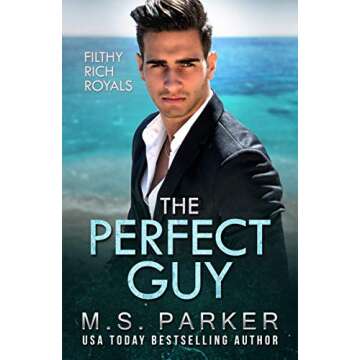 The Perfect Guy: Filthy Rich Royals