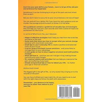 Let Go of What Hurts You: How to Heal from the Past and Free Yourself Through Awareness, SelfThe -Lo...
