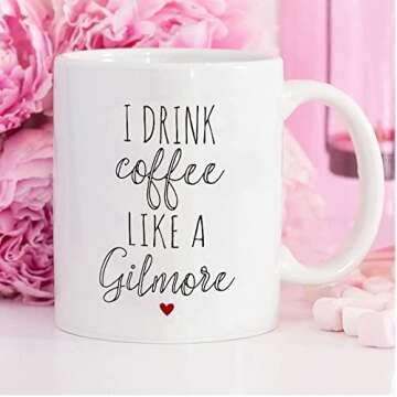 Ditooms Coffee Mug Gilmore Girls I Drink Coffee Like a Gilmore White Ceramic Coffee Mug 11 OZ