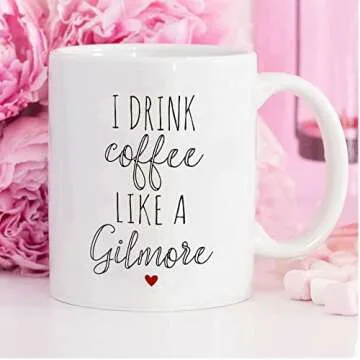 Ditooms Coffee Mug Gilmore Girls I Drink Coffee Like a Gilmore White Ceramic Coffee Mug 11 OZ
