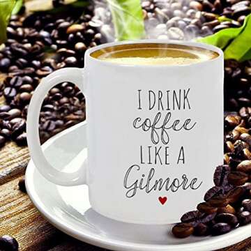 Ditooms Coffee Mug Gilmore Girls I Drink Coffee Like a Gilmore White Ceramic Coffee Mug 11 OZ