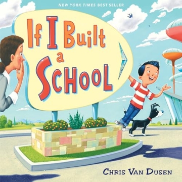 If I Built a School: Imagination & Creativity Unleashed!  