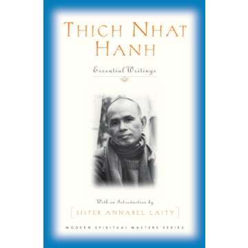 Thich Nhat Hanh Essential Teachings for Mindfulness