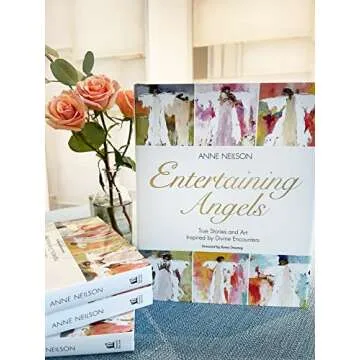 Entertaining Angels: True Stories and Art Inspired by Divine Encounters