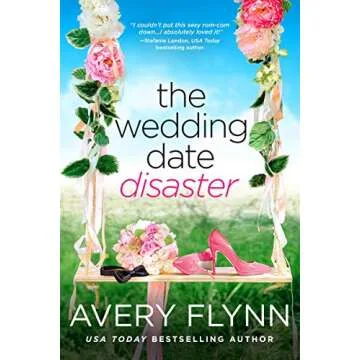 The Wedding Date Disaster: A Hilarious Enemies-to-Lovers Romance