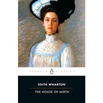The House of Mirth (Penguin Great Books of the 20th Century)