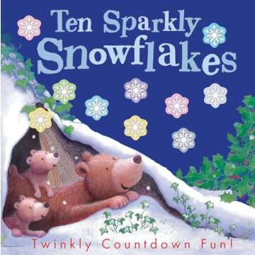 Ten Sparkly Snowflakes Fun Counting Book for Kids