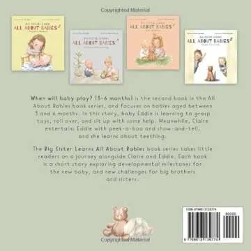 When will baby play?: 3-6 months (Big Sister Learns All About Babies)