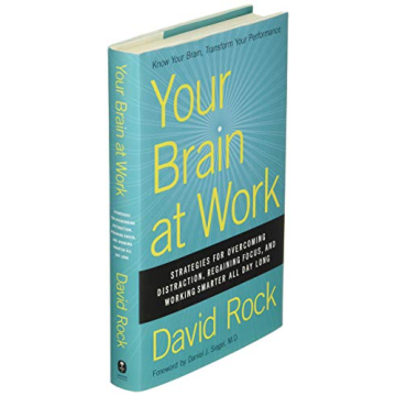 Your Brain at Work: Enhance Focus and Work Smarter