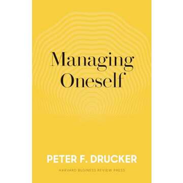 Managing Oneself: The Key to Success