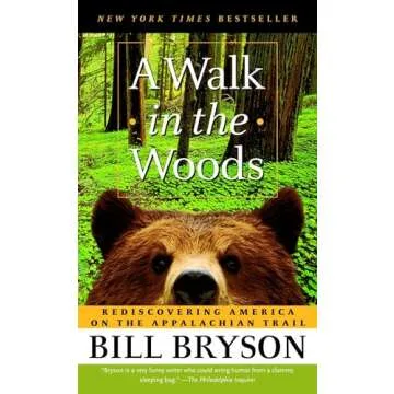 A Walk in the Woods: Rediscovering America on the Appalachian Trail