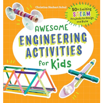 Awesome Engineering Activities for Kids 50+ Fun STEAM Projects