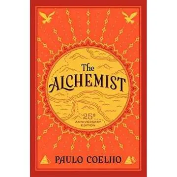 The Alchemist, 25th Anniversary: A Fable About Following Your Dream by Paulo Coelho (Paperback)