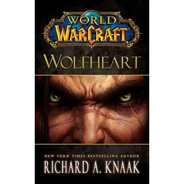 World of Warcraft: Wolfheart - Epic Fantasy Novel Set in Azeroth
